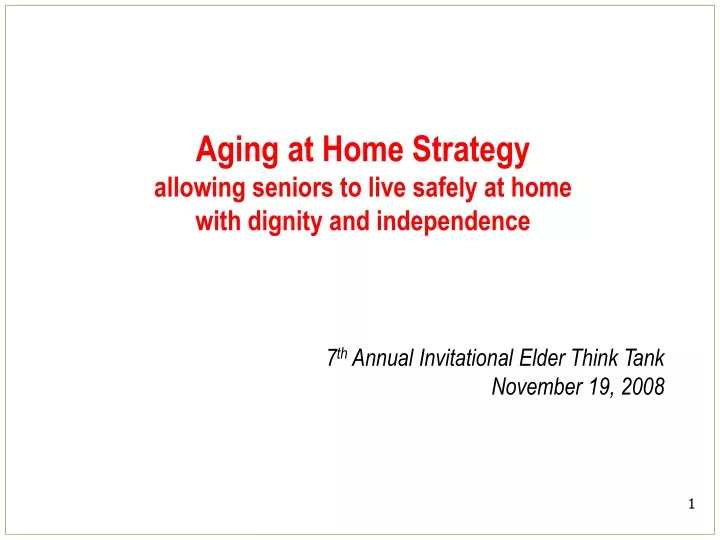 aging at home strategy allowing seniors to live safely at home with dignity and independence