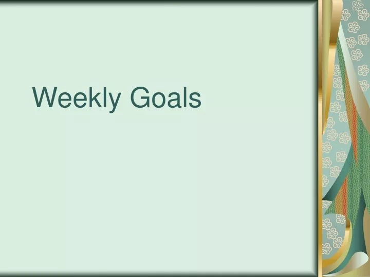 weekly goals