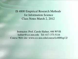 IS 4800 Empirical Research Methods  for Information Science Class Notes March 2, 2012