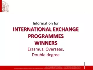 Information for INTERNATIONAL EXCHANGE PROGRAMMES WINNERS Erasmus,  Overseas ,  Double  degree
