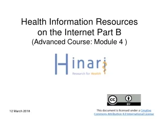 Health Information Resources  on the Internet Part B (Advanced Course: Module 4 )
