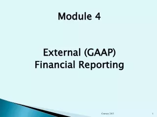 Module 4 External (GAAP) Financial Reporting