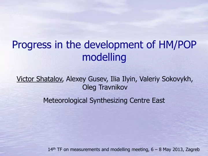 progress in the development of hm pop modelling