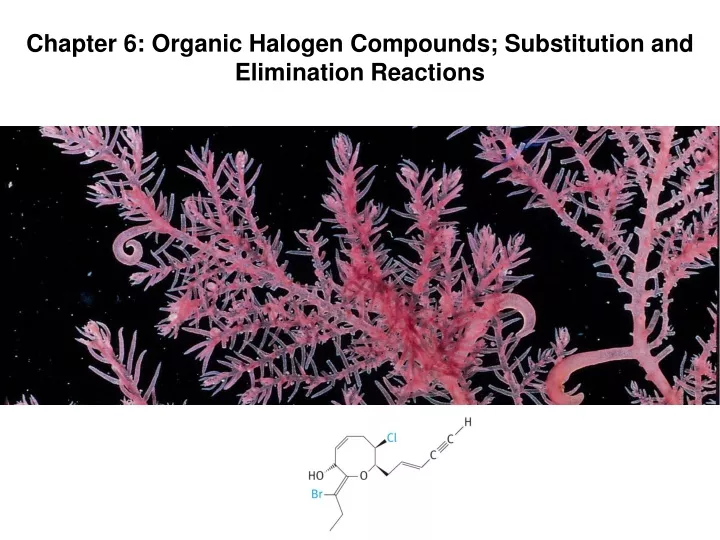 chapter 6 organic halogen compounds substitution