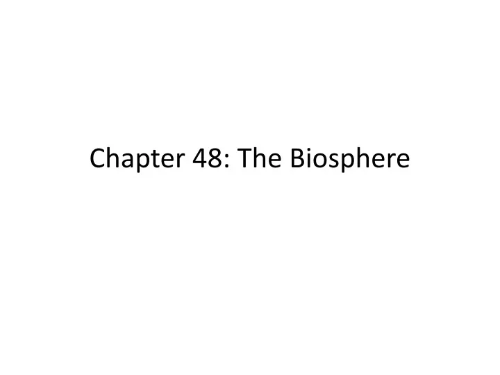 chapter 48 the biosphere
