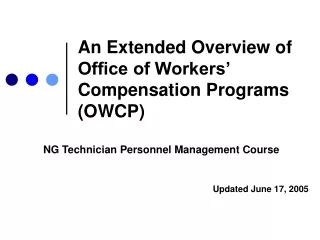 An Extended Overview of Office of Workers’ Compensation Programs (OWCP)