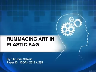 RUMMAGING ART IN   PLASTIC BAG