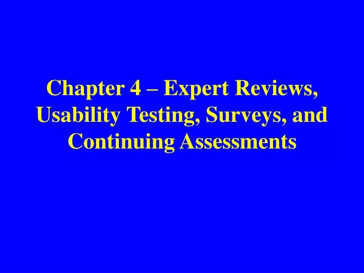 chapter 4 expert reviews usability testing surveys and continuing assessments