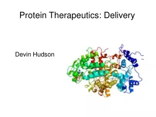 Protein Therapeutics: Delivery
