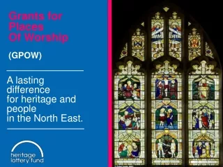 A lasting  difference  for heritage and people  in the North East.