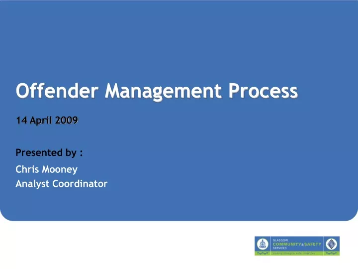 offender management process 14 april 2009