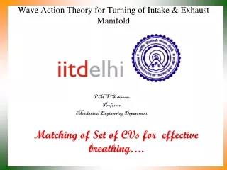 Wave Action Theory for Turning of Intake &amp; Exhaust Manifold