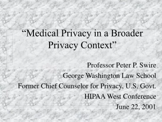 “Medical Privacy in a Broader Privacy Context”