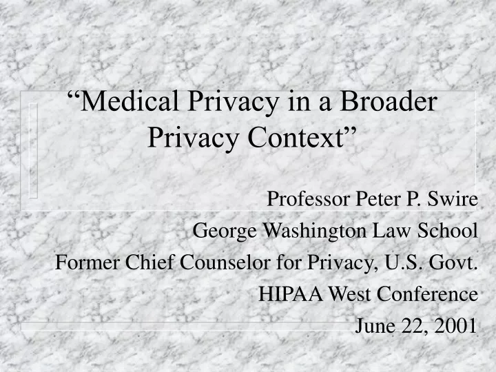 medical privacy in a broader privacy context
