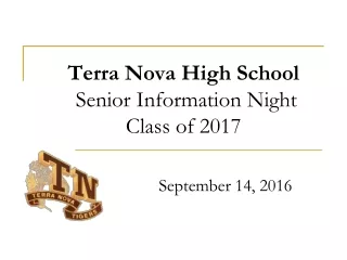 Terra Nova High School  Senior Information Night Class of 2017