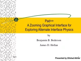 Pad++ A Zooming Graphical Interface for Exploring Alternate Interface Physics