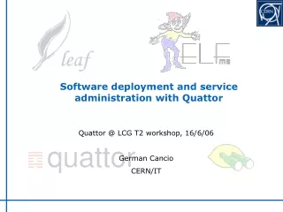 Software deployment and service administration with Quattor