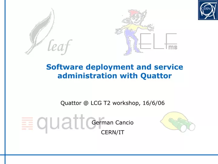 software deployment and service administration with quattor