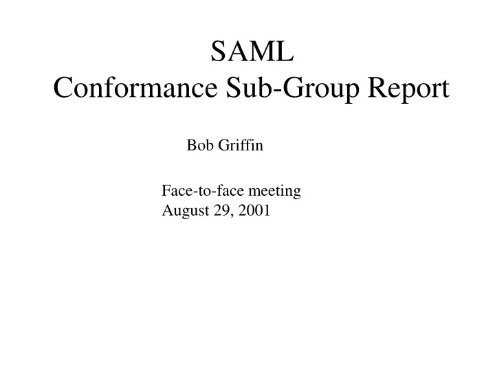 saml conformance sub group report