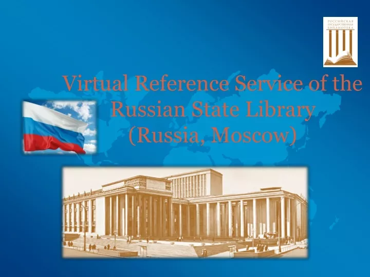 virtual reference service of the russian state library russia moscow