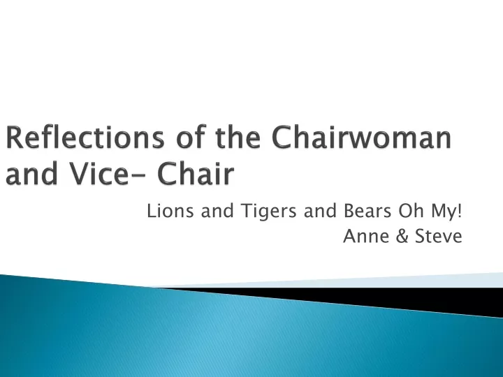reflections of the chairwoman and vice chair