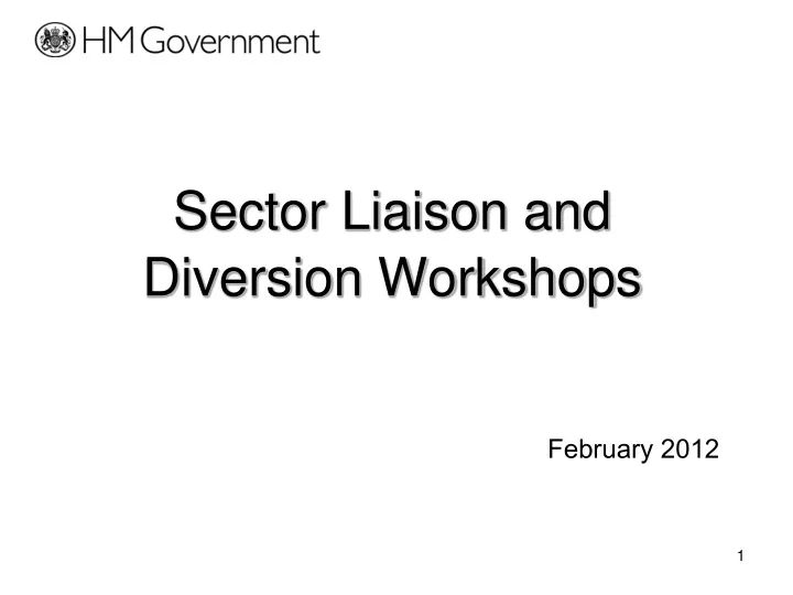 sector liaison and diversion workshops