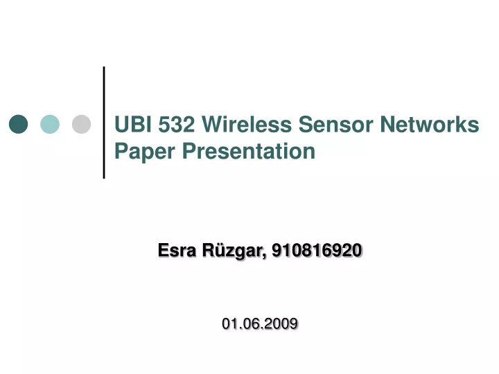 ubi 532 wireless sensor networks paper presentation