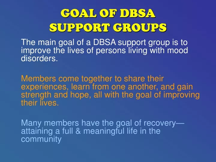 goal of dbsa support groups