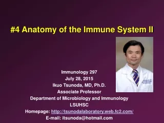 #4 Anatomy of the Immune System II