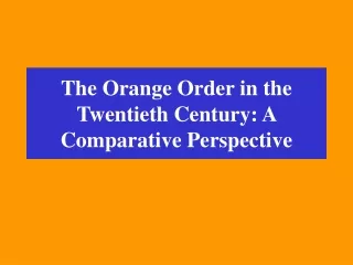 The Orange Order in the Twentieth Century: A Comparative Perspective