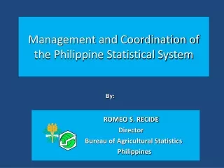 Management and Coordination of the Philippine Statistical System