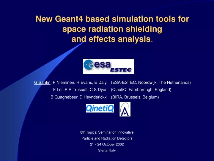 new geant4 based simulation tools for space radiation shielding and effects analysis