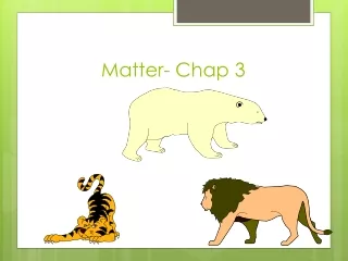 Matter- Chap 3
