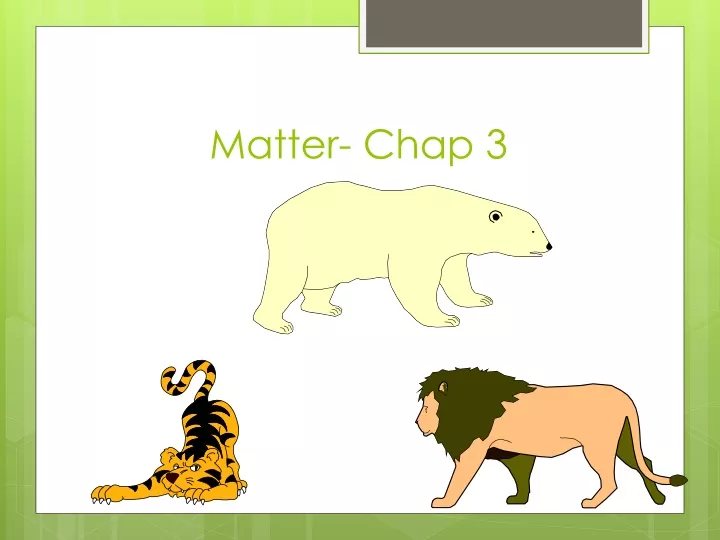 matter chap 3