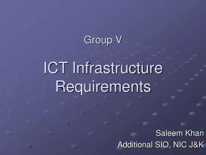 group v ict infrastructure requirements