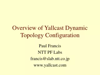 Overview of Yallcast Dynamic Topology Configuration