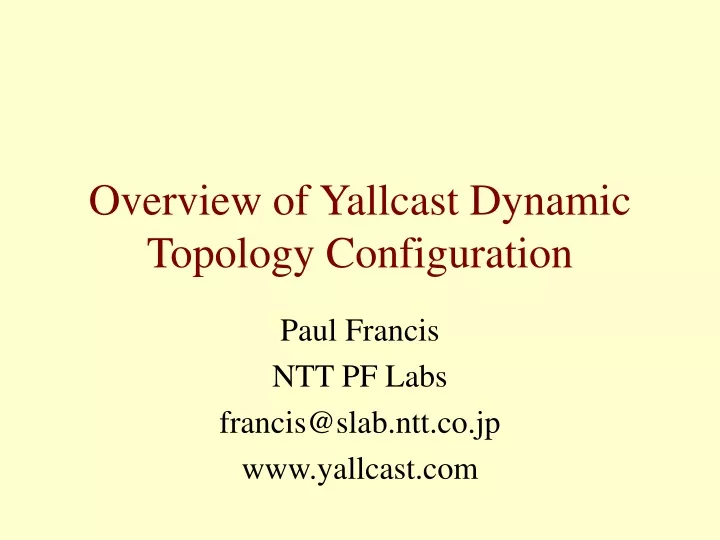 overview of yallcast dynamic topology configuration