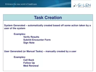 System Generated – automatically created based off some action taken by a user of the system