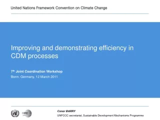 Improving and demonstrating efficiency in CDM processes