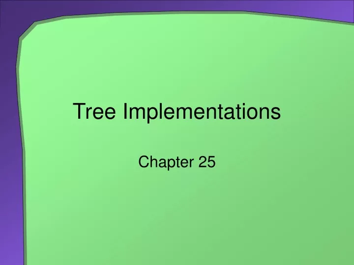 tree implementations