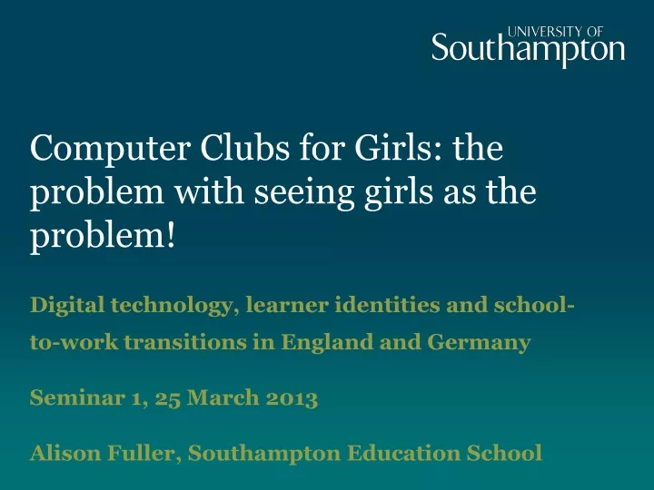 computer clubs for girls the problem with seeing girls as the problem
