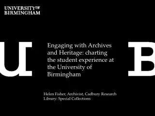 Helen Fisher, Archivist, Cadbury Research Library: Special Collections