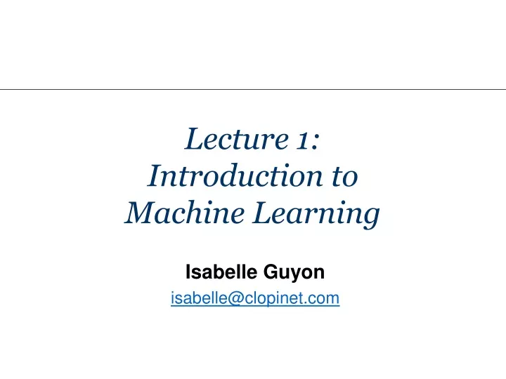 lecture 1 introduction to machine learning