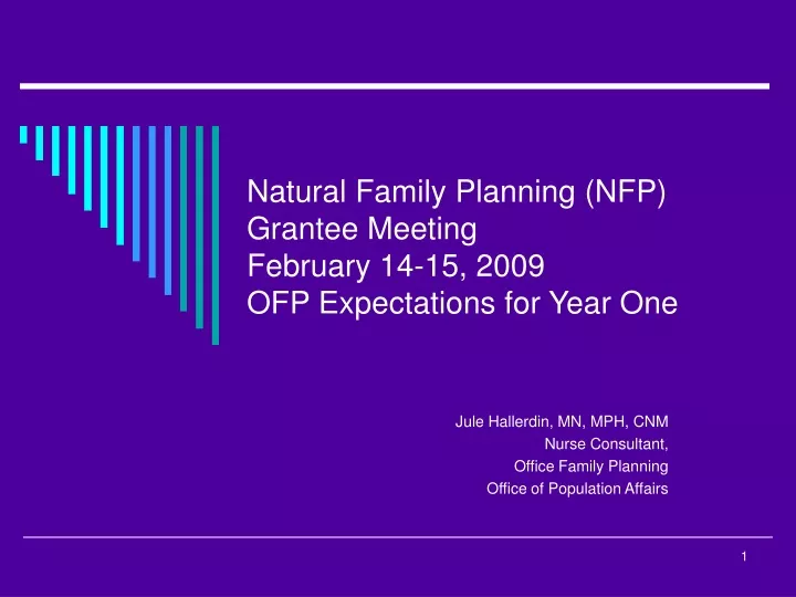 natural family planning nfp grantee meeting february 14 15 2009 ofp expectations for year one