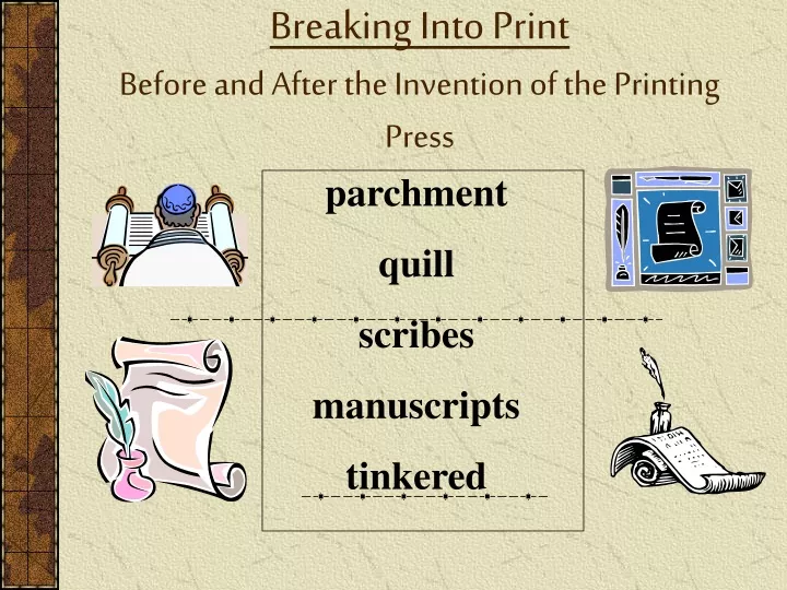 breaking into print before and after the invention of the printing press