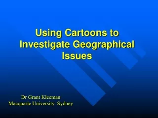 Using Cartoons to  Investigate Geographical Issues