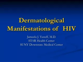 Dermatological Manifestations of  HIV