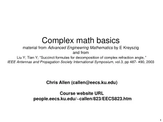 Chris Allen (callen@eecs.ku) Course website URL  people.eecs.ku/~callen/823/EECS823.htm