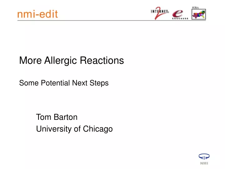 more allergic reactions some potential next steps