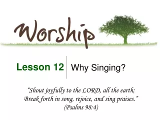Why Singing?